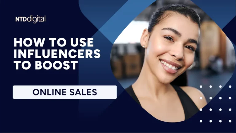 Influencer Marketing: How to Use Influencers to Boost Online Sales