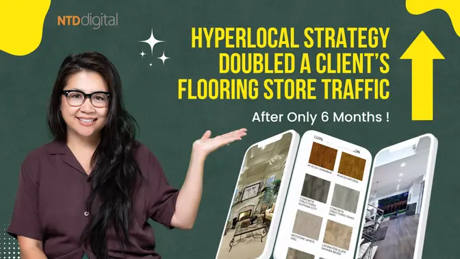 How Our Hyperlocal Strategy Doubled a Client’s Flooring Store Traffic After Only 6 Months!